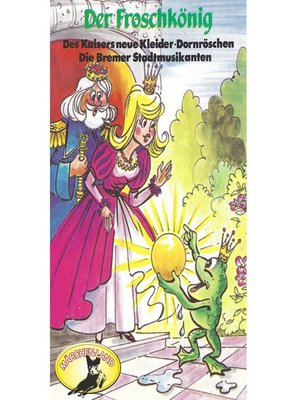 cover image of Gebrüder Grimm, Der Froschkönig und weitere Märchen